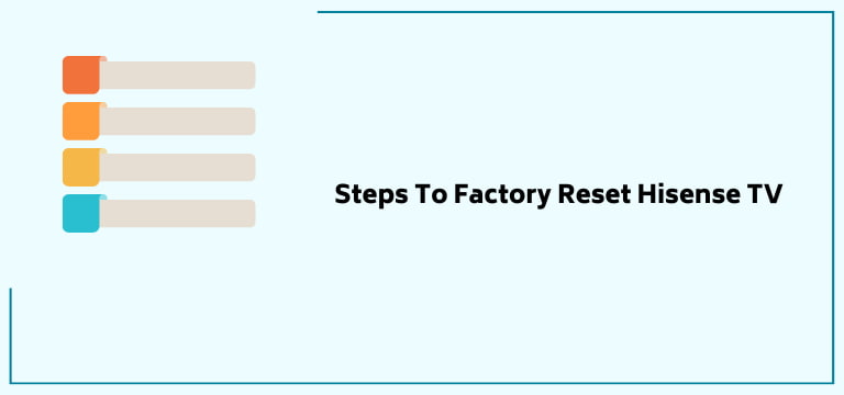 Steps To Factory Reset Hisense TV