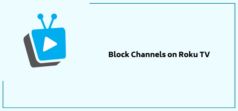 Block Channels On Roku Tv