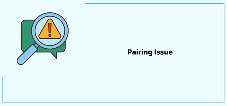 Pairing Issue