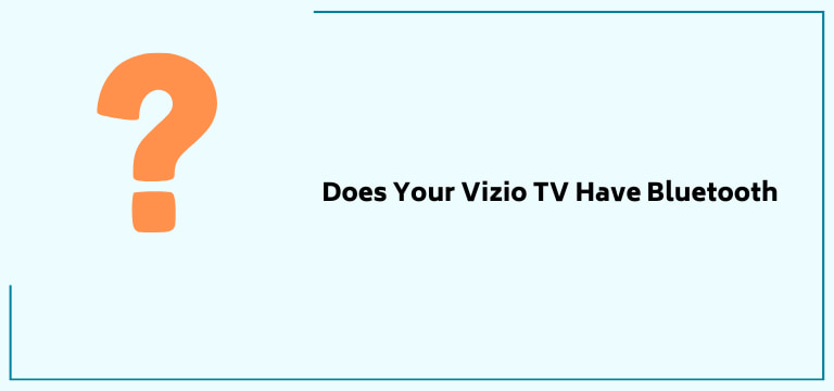 Does Your Vizio Tv Have Bluetooth