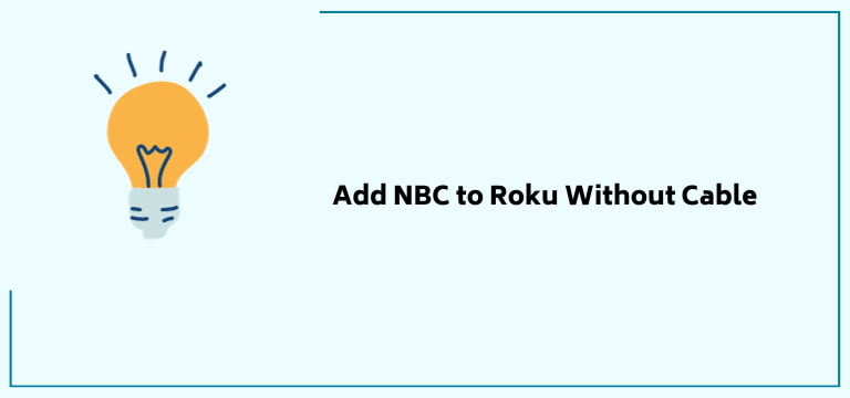 Add Nbc To Roku Without Cable 