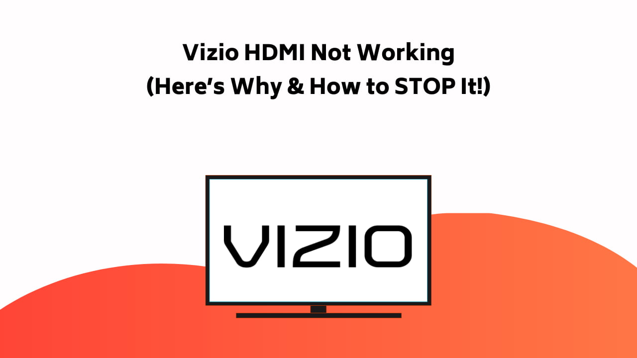 Vizio Hdmi Not Working