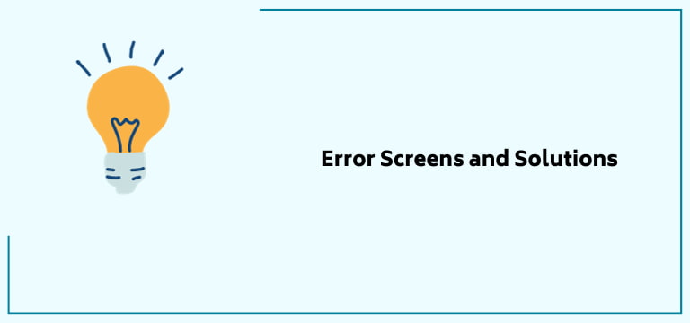 Error Screens And Solutions