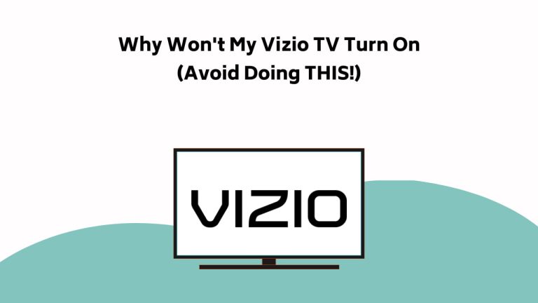 Why Won't My Vizio Tv Turn On