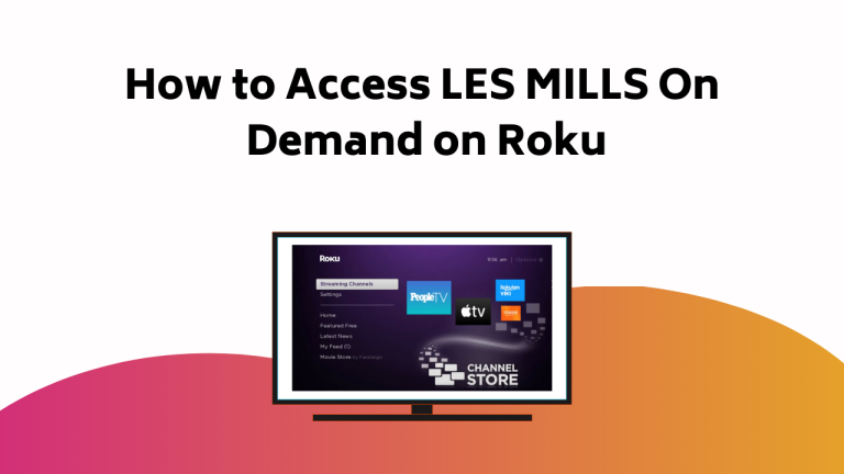 How To Access Les Mills On Demand On Roku