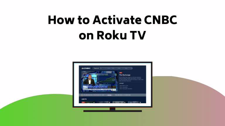 How To Activate Cnbc On Roku Tv