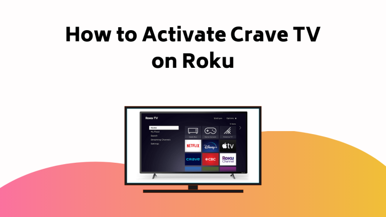 How To Activate Crave Tv On Roku