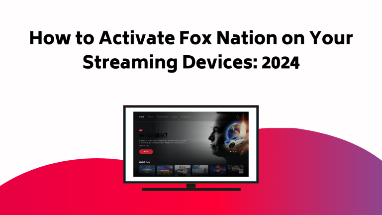 How To Activate Fox Nation On Your Streaming Devices 2024