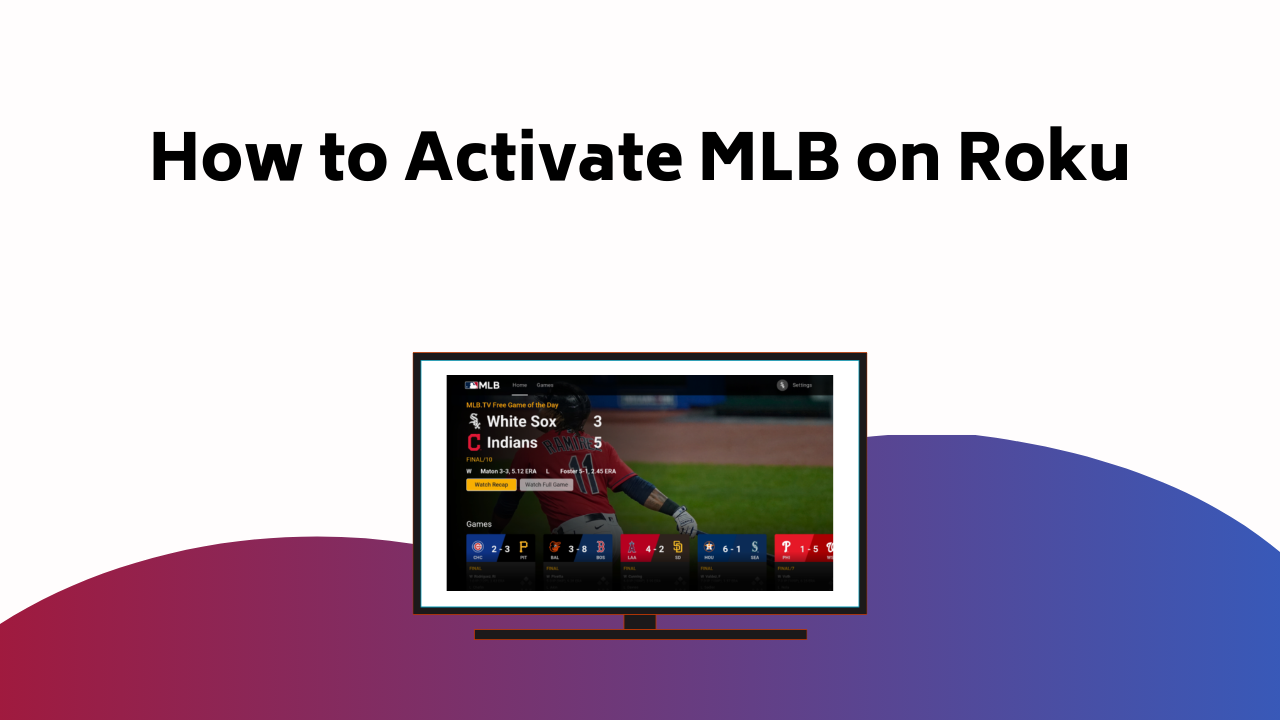 How To Activate Mlb On Roku