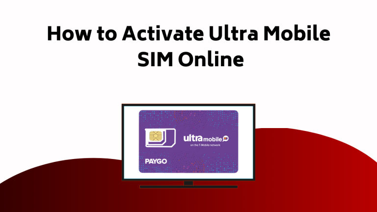 How To Activate Ultra Mobile Sim Online