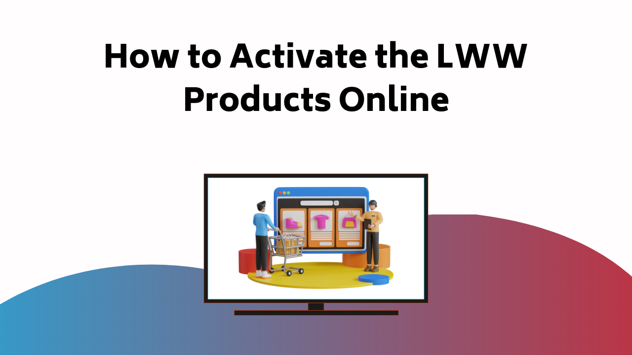 How To Activate The Lww Products Online